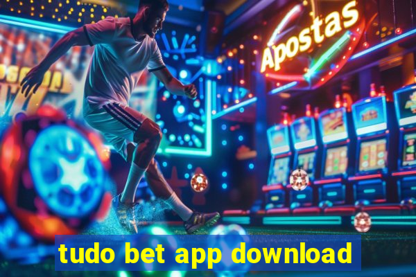 tudo bet app download